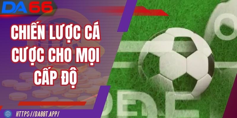 Chiến thuật cá cược Kèo Châu Á tại thể thao DA88