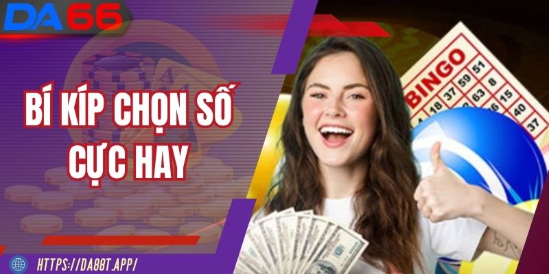 Mẹo trúng lớn từ người chơi lâu năm tại xổ số DA88