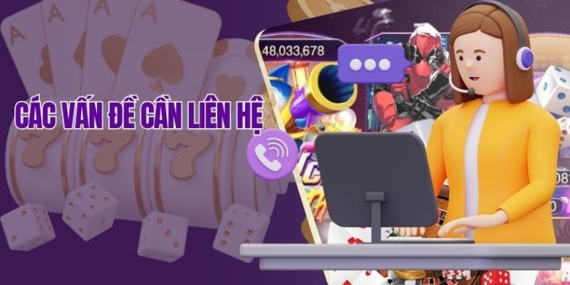 Những trường hợp khi cần liên lạc với hệ thống